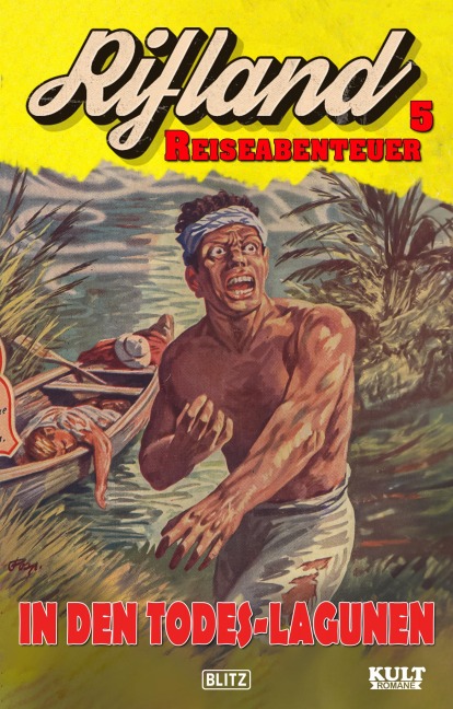 Rifland Reiseabenteuer 05: In den Todes-Lagunen - Egon Schott