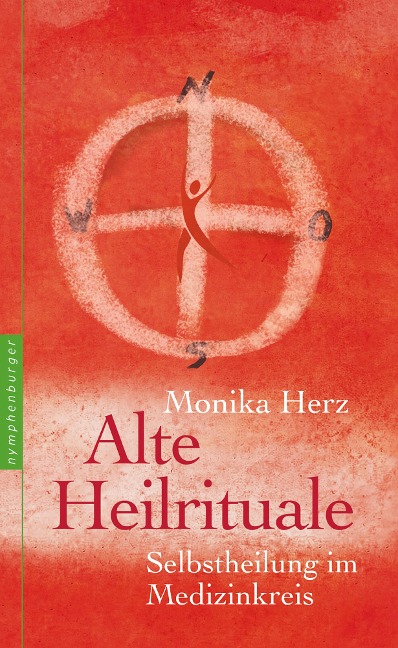 Alte Heilrituale - Monika Herz