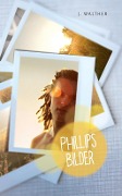 Cover-Bild zum Titel 'Phillips Bilder' von 'J. Walther'