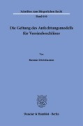 Cover-Bild zum Titel 'Die Geltung des Anfechtungsmodells für Vereinsbeschlüsse' von 'Rasmus Christiansen'