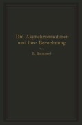 Cover-Bild zum Titel 'Die Asynchronmotoren und ihre Berechnung' von 'Erich Rummel'