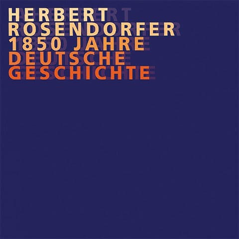 Rosendorfer, Dt. Geschichte Vol. 1 bis 8 - Herbert Rosendorfer