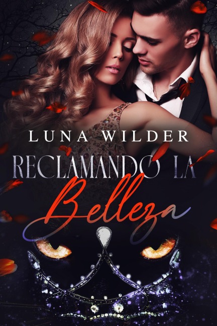 Reclamando la belleza (Once Upon a Shifter, #1) - Luna Wilder