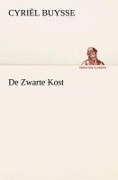 Cover-Bild zum Titel 'De Zwarte Kost' von 'Cyriël Buysse'