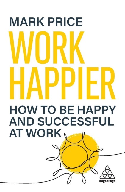 Work Happier - Mark Price