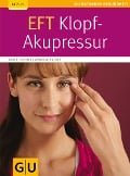 Cover-Bild zum Titel 'EFT-Klopf-Akupressur' von 'Robert Rother, Gabriele Rother'