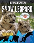 Bringing Back the Snow Leopard - Rachel Stuckey