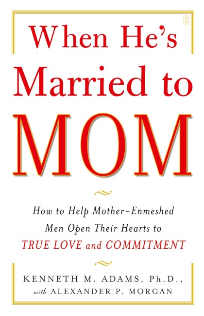 When He's Married to Mom - Kenneth M Adams