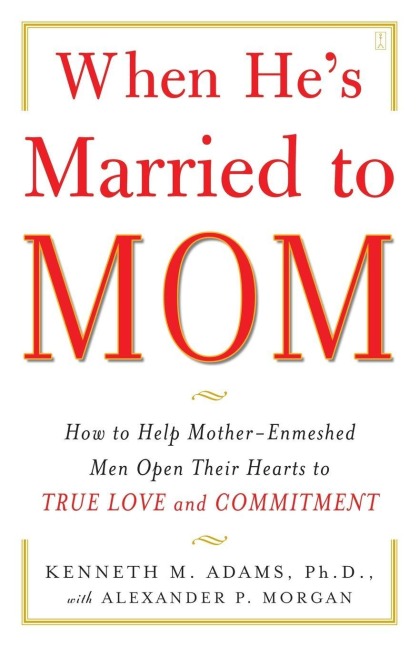 When He's Married to Mom - Kenneth M Adams