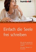 Einfach die Seele frei schreiben - Sylvia Winnewisser