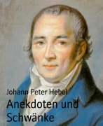 Cover-Bild zum Titel 'Anekdoten und Schwänke' von 'Johann Peter Hebel'