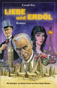 Cover-Bild zum Titel 'Liebe und Erdöl / Manuela' von 'Essad Bey'