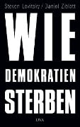 Cover-Bild zum Titel 'Wie Demokratien sterben' von 'Steven Levitsky, Daniel Ziblatt'