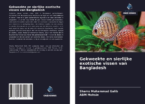 Gekweekte en sierlijke exotische vissen van Bangladesh - Shams Muhammad Galib, Abm Mohsin