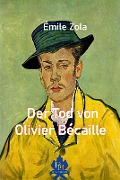 Cover-Bild zum Titel 'Der Tod von Olivier Bécaille' von 'Émile Zola'