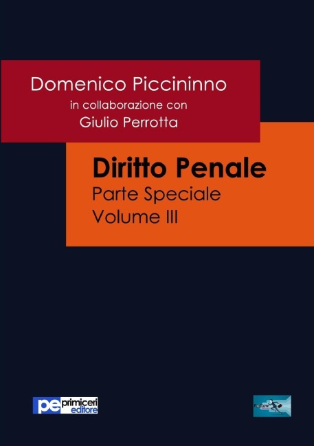 Diritto Penale (Parte Speciale) Vol.3 - Domenico Piccininno