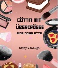 Cover-Bild zum Titel 'GÖTTIN MIT ÜBERGRÖSSE - EINE NOVELETTE' von 'Cathy McGough'