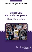 Cover-Bild zum Titel 'Chronique de la vie qui passe' von 'Pierre-Georges Despierre'