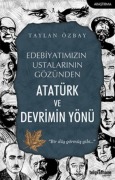 Cover-Bild zum Titel 'Edebiyatimizin Ustalarinin Gözünden Atatürk ve Devrimin Yönü' von 'Taylan Özbay'