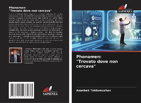 Phonomen: "Trovato dove non cercava" - Asanbek Toktomushev