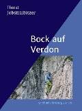 Cover-Bild zum Titel 'Bock auf Verdon' von 'Horst Jobstraibitzer'