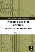 Cover-Bild zum Titel 'Pricing Carbon in Australia' von 'Rebecca Pearse'