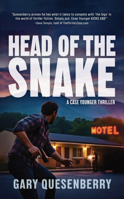 Head of the Snake: A Case Younger Thriller - Gary Quesenberry