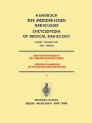 Cover-Bild zum Titel 'Röntgendiagnostik des Zentralnervensystems Teil 2 / Roentgen Diagnosis of the Central Nervous System Part 2' von 'H. -F. Brandenburg, F. Thun, A. Wackenheim, S. Wende, G. Christi'