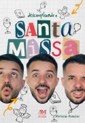 Desconplicando a Santa Missa - Matheus Pinheiro