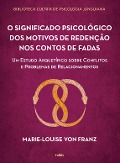 Cover-Bild zum Titel 'O significado psicológico dos motivos de redenção dos contos de fadas' von 'Marie Louise von Franz'
