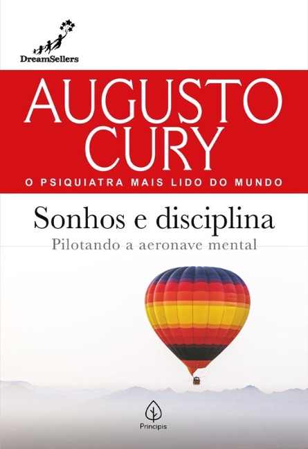 Sonhos e disciplina - Augusto Cury