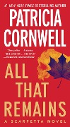 Cover-Bild zum Titel 'All That Remains' von 'Patricia Cornwell'
