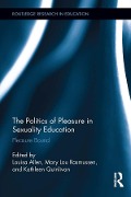 Cover-Bild zum Titel 'The Politics of Pleasure in Sexuality Education' von ''
