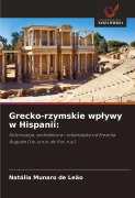 Grecko-rzymskie wp¿ywy w Hispanii: - Natália Munaro de Leão