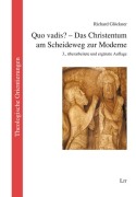 Cover-Bild zum Titel 'Quo vadis? - Das Christentum am Scheideweg zur Moderne' von 'Richard Glöckner'