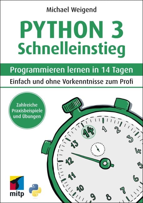Python 3 Schnelleinstieg - Michael Weigend