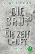 Cover-Bild zum Titel 'Die Brut - Die Zeit läuft' von 'Ezekiel Boone'