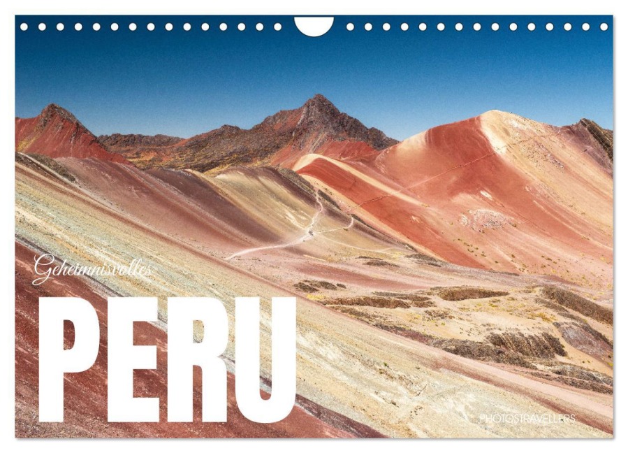 Geheimnisvolles Peru (Wandkalender 2026 DIN A4 quer), CALVENDO Monatskalender - Photostravellers Photostravellers