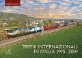 Treni internazionali in Italia 1995-2009 - Lorenzo Pallotta