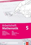 Arbeitsheft Mathematik. Arbeitsheft mit Lösungsheft Klasse 5 - 