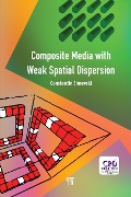 Cover-Bild zum Titel 'Composite Media with Weak Spatial Dispersion' von 'Constantin Simovski'
