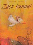 Cover-Bild zum Titel 'Zack bumm!' von 'Heinz Janisch, Helga Bansch'
