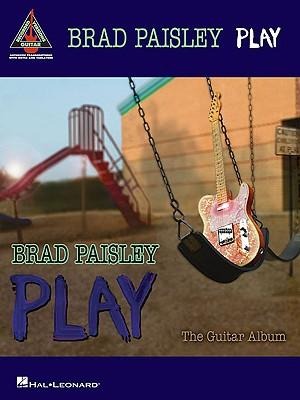 Brad Paisley - Play: The Guitar Album - 