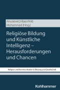 Cover-Bild zum Titel 'Religiöse Bildung und Künstliche Intelligenz - Herausforderungen und Chancen' von ''