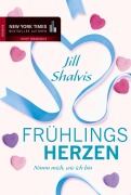 Cover-Bild zum Titel 'Frühlingsherzen: Nimm mich, wie ich bin' von 'Jill Shalvis'
