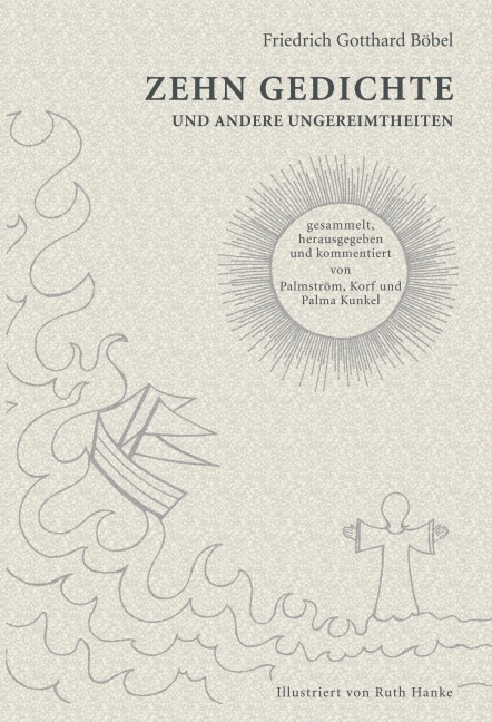 Zehn Gedichte und andere Ungereimtheiten - Friedrich Gotthard Böbel