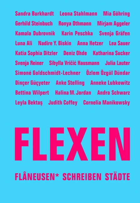 FLEXEN - Mirjam Aggeler, Svenja Gräfen, Dinçer Güçyeter, Anna Hetzer, Halina M. Jordan