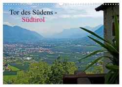 Tor des Südens (Wandkalender 2026 DIN A3 quer), CALVENDO Monatskalender - Rabea Albilt