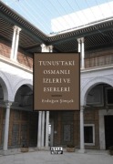 Cover-Bild zum Titel 'Tunustaki Osmanli Izleri ve Eserleri' von 'Erdogan Simsek'