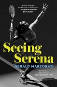 Cover-Bild zum Titel 'Seeing Serena' von 'Gerald Marzorati'